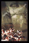 Killing Me Softly by Nicholas A. DiChario