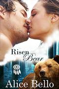 Risen Bear (Ferro Mountain Shifters #2) by Alice Bello
