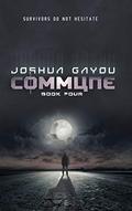 Commune: Book Four by Joshua Gayou