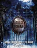 The Haunted Mansion: From the Magic Kingdom to the Movies by Jason Surrell
