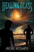 Healing Glass (Gifted Guilds #1) by Jackie Keswick