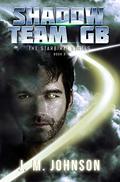 Shadow Team GB (Starbirth #3) by J.M. Johnson
