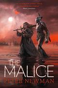 The Malice (The Vagrant #2) by Peter Newman