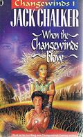 When the Changewinds Blow by Jack L. Chalker