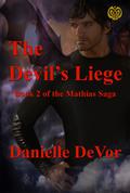 The Devil's Liege (Mathias Drvar #2) by Danielle DeVor