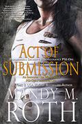 Act of Submission by Mandy M. Roth
