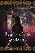 Realm of the Goddess by Sabina Khan
