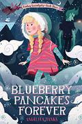 Blueberry Pancakes Forever (Tuesday McGillycuddy #3) by Angelica Banks