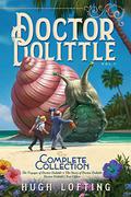 Doctor Dolittle The Complete Collection, Vol. 1: The Voyages of Doctor Dolittle; The Story of Doctor Dolittle; Doctor Dolittle's Post Office (Doctor Dolittle: The Complete Collection #1) by Hugh Lofting