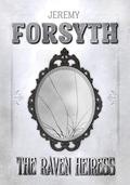 The Raven Heiress (Sun, Moon, Sand and Star #4) by Jeremy Forsyth