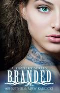 Branded (Sinners #1) by Abi Ketner