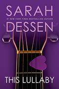 This Lullaby by Sarah Dessen