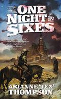 One Night in Sixes (Children of the Drought #1) by Arianne "Tex" Thompson