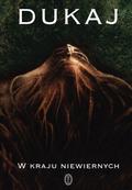 W kraju niewiernych by Jacek Dukaj