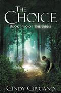 The Choice (The Sidhe #2) by Cindy Cipriano
