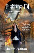 Fighting Fit (Angels Unlimited #6) by Annie Dalton