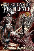 The Legions of Pestilence  (Ring of Fire Press Book 4) by Virginia DeMarce