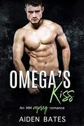 Omega's Kiss (Never Too Late #3) by John Hong