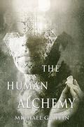 The Human Alchemy by Michael Griffin