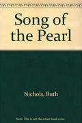 Song of the Pearl by Ruth Nichols