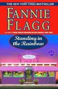 Standing in the Rainbow (Elmwood Springs #2) by Fannie Flagg