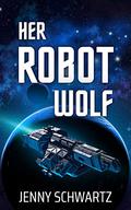 Her Robot Wolf: Gift of Gaia by Jenny Schwartz