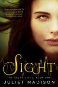 Sight (The Delta Girls #1) by Juliet Madison