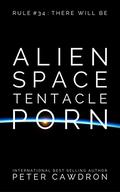 Alien Space Tentacle Porn by MacLeod Andrews