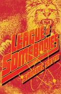 League of Somebodies by Samuel Sattin