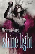 Shine Light (Night Creatures #3) by Marianne de Pierres