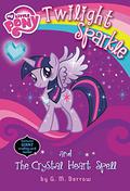 My Little Pony: Twilight Sparkle and the Crystal Heart Spell by G.M. Berrow