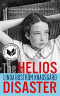 The Helios Disaster by Linda Boström Knausgård, Rachel Willson-Broyles
