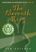 The Eleventh Ring (Bartholomew the Adventurer #1) by Tom Hoffman