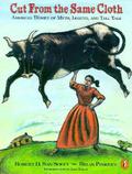 Cut from the Same Cloth: American Women of Myth, Legend, and Tall Tale by Brian Pinkney
