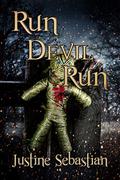 Run Devil Run (Sparrow Falls #3) by Justine Sebastian
