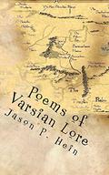 Poems of Varsian Lore: Chronicles of the Varsian Kingdom by Jason Hein