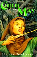 Child of the May (Forestwife Saga #2) by Theresa Tomlinson