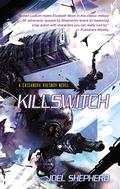 Killswitch by Joel Shepherd