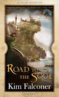 Road to the Soul: Quantum Encryption Bk 2 (Quantum Encryption #2) by Kim Falconer