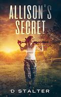 Allison's Secret by D. Stalter