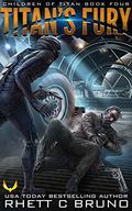 Titan's Fury by Rhett C. Bruno