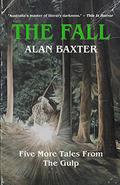 The Fall by Alan Baxter