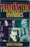 The Frankenstein Omnibus by W.C. Morrow