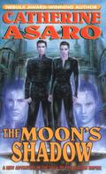 The Moon's Shadow by Catherine Asaro