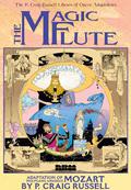 The P. Craig Russell Library of Opera Adaptations: Vol. 1 - The Magic Flute: Adaptation of Wolfgang Amadeus Mozart (The P. Craig Russell Library of Opera Adaptations #1) by Wolfgang Amadeus Mozart