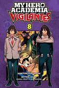 Vigilante : My hero Academia Illegals tome 8[Vigilante: Boku no Hero Academia Illegals 8] by Hideyuki Furuhashi