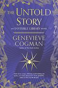The Untold Story by Genevieve Cogman