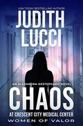 Chaos at Crescent City Medical Center by Judith Lucci