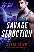 Savage Seduction by Ellis Leigh