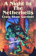 A Night In The Netherhells by Craig Shaw Gardner